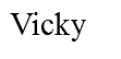 Vicky